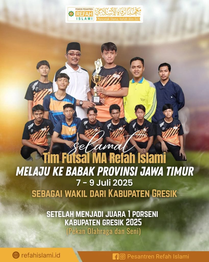 Juara 1 PORSENI 2025, Tim Futsal MA Refah Islami Melaju ke Babak Provinsi Jawa Timur Wakili Kabupaten Gresik
